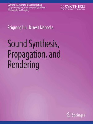 cover image of Sound Synthesis, Propagation, and Rendering